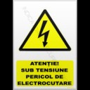indicatoare atenție sub tensiune pericol de electrocutare