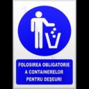 indicatoare pentru folosirea obligatorie a containerelor pentru deșeuri